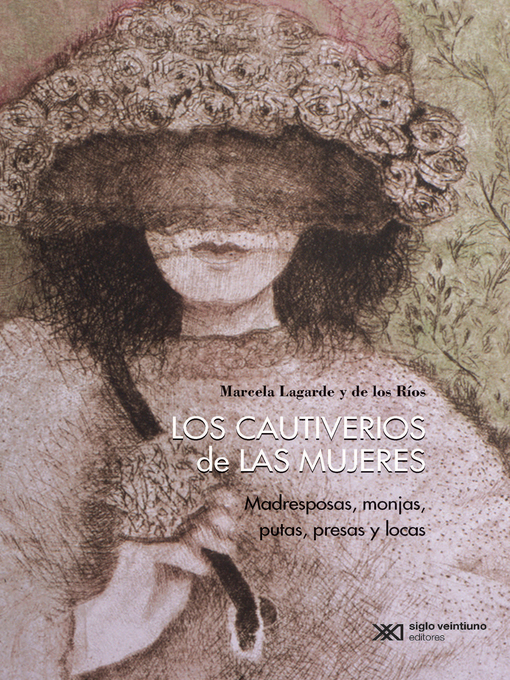 Title details for Los cautiverios de las mujeres by Marcela Lagarde y de los Ríos - Available